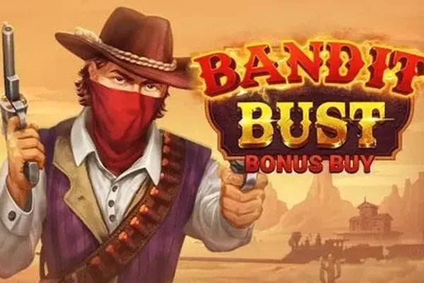 Bandit Bust Bonus Buy
